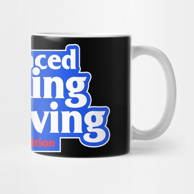Advanced Drinking & Driving by dumbshirts